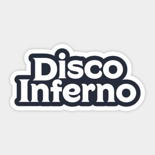 Disco Inferno Sticker